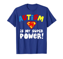 Ladda upp bild till gallerivisning, Funny shirts V-neck Tank top Hoodie sweatshirt usa uk au ca gifts for Autism is My Superpower Shirt Autism Awareness T-Shirt Gift 2304399
