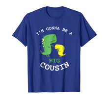 Ladda upp bild till gallerivisning, Funny shirts V-neck Tank top Hoodie sweatshirt usa uk au ca gifts for I'm Gonna Be A Big Cousin Baby Announcement T-Shirt 698178
