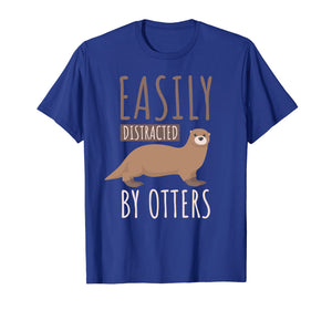 Funny shirts V-neck Tank top Hoodie sweatshirt usa uk au ca gifts for Easily Distracted By Otters T-shirt. Otters Lover Cute Gifts 1527844
