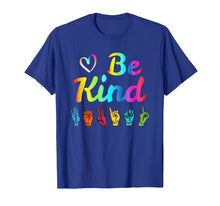 Ladda upp bild till gallerivisning, Funny shirts V-neck Tank top Hoodie sweatshirt usa uk au ca gifts for Be Kind Love ASL Sign Language Nonverbal Teacher Student 1551173
