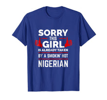 Ladda upp bild till gallerivisning, Funny shirts V-neck Tank top Hoodie sweatshirt usa uk au ca gifts for Sorry This Girl is Taken by Smoking Hot Nigerian T-shirt 2813797
