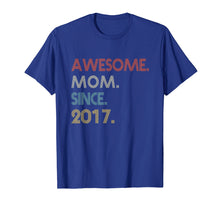Ladda upp bild till gallerivisning, Funny shirts V-neck Tank top Hoodie sweatshirt usa uk au ca gifts for Awesome MOM Since 2017 Cute 2nd Mothers Day Gifts TShirt 525277
