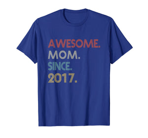 Funny shirts V-neck Tank top Hoodie sweatshirt usa uk au ca gifts for Awesome MOM Since 2017 Cute 2nd Mothers Day Gifts TShirt 525277