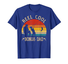 Ladda upp bild till gallerivisning, Reel Cool Bonus Dad Shirt Fishing Fathers Day TShirt Gift 69732
