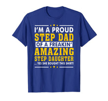 Ladda upp bild till gallerivisning, Funny Step Dad Shirt Fathers Day Gift Step Daughter Stepdad 58815
