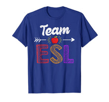 Ladda upp bild till gallerivisning, Team Esl Teacher Student Tshirt Funny Back To School Gift 1042460
