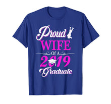 Ladda upp bild till gallerivisning, Funny shirts V-neck Tank top Hoodie sweatshirt usa uk au ca gifts for Proud WIFE Of A Class 2019 Graduated Shirts Graduation 4000275
