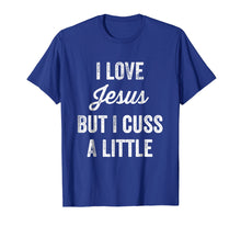 Ladda upp bild till gallerivisning, Funny shirts V-neck Tank top Hoodie sweatshirt usa uk au ca gifts for I Love Jesus But I Cuss a Little Funny Christian T-Shirt 2007766
