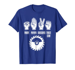 Carpenter Gifts Rock Paper Scissors Table Saw T-Shirt Funny