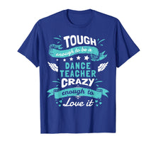 Ladda upp bild till gallerivisning, Funny shirts V-neck Tank top Hoodie sweatshirt usa uk au ca gifts for Dance Teacher Quotes Shirt. Dance Teacher Gifts Funny 1703138
