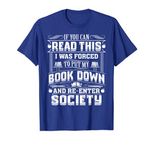 Ladda upp bild till gallerivisning, Funny shirts V-neck Tank top Hoodie sweatshirt usa uk au ca gifts for If You Can Read This I Was Forced To Put My Book Down Shirt 2147093
