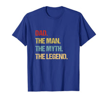 Ladda upp bild till gallerivisning, Mens Dad T Shirt - The man the myth the legend 124814
