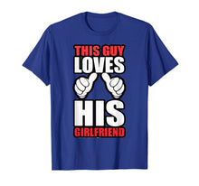 Ladda upp bild till gallerivisning, Funny shirts V-neck Tank top Hoodie sweatshirt usa uk au ca gifts for Mens This Guy Love His Girlfriend t-shirt, Romantic tshirt 592220
