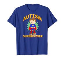 Ladda upp bild till gallerivisning, Funny shirts V-neck Tank top Hoodie sweatshirt usa uk au ca gifts for AUTISM IS MY SUPERPOWER TShirt Superhero Boy Brown Hair Walk 4148472
