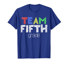 Ladda upp bild till gallerivisning, Team Fifth Grade T-Shirt 5th Grade Back To School Gift 742942
