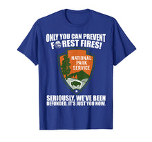 Ladda upp bild till gallerivisning, Funny shirts V-neck Tank top Hoodie sweatshirt usa uk au ca gifts for Only You Can Prevent Forest Fires T-shirt 2030151
