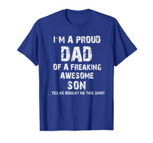 Ladda upp bild till gallerivisning, Proud Dad Shirt - Father's Day Gift From a Son to Dad Tee 132173

