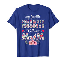 Ladda upp bild till gallerivisning, Funny shirts V-neck Tank top Hoodie sweatshirt usa uk au ca gifts for My favorite Pharmacy Technician calls me Mom Shirt Gift 1318799
