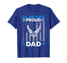 Ladda upp bild till gallerivisning, Funny shirts V-neck Tank top Hoodie sweatshirt usa uk au ca gifts for Mens Pride U.S. Army Shirt - I'm a Proud Air Force Dad T-Shirt 281219
