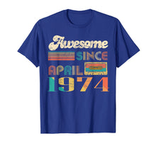 Ladda upp bild till gallerivisning, Funny shirts V-neck Tank top Hoodie sweatshirt usa uk au ca gifts for 45th Birthday gift 1974 Years Old Awesome Since April 1974 1367954
