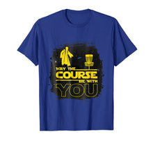 Ladda upp bild till gallerivisning, Funny shirts V-neck Tank top Hoodie sweatshirt usa uk au ca gifts for May The Course Be With You Funny Disc Golf T Shirt Men 230825
