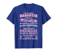 Ladda upp bild till gallerivisning, i am a lucky daughter i have crazy dad shirt 193730
