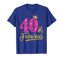 Ladda upp bild till gallerivisning, 40 And Fabulous T-Shirt 40th Birthday Crown Pink Gift Women
