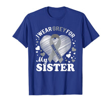 Ladda upp bild till gallerivisning, Funny shirts V-neck Tank top Hoodie sweatshirt usa uk au ca gifts for I Wear Grey For My SISTER Brain Cancer Awareness T Shirt 1408914
