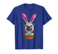 Ladda upp bild till gallerivisning, Funny shirts V-neck Tank top Hoodie sweatshirt usa uk au ca gifts for Easter Pug T Shirt Men Women Kids Bunny Basket Eggs Gift 2107024
