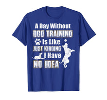 Ladda upp bild till gallerivisning, Funny shirts V-neck Tank top Hoodie sweatshirt usa uk au ca gifts for Funny Dog Training T-shirt, Cool Gifts For Dog Trainers 2730945
