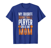 Ladda upp bild till gallerivisning, Funny shirts V-neck Tank top Hoodie sweatshirt usa uk au ca gifts for My Favorite Basketball Player Calls Me Mom Basketball Shirt 1952266
