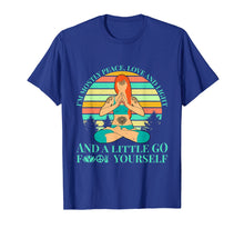 Ladda upp bild till gallerivisning, Funny shirts V-neck Tank top Hoodie sweatshirt usa uk au ca gifts for Funny Yoga Peace Love Light Go Fuck Yourself T Shirt Tee 3927757
