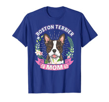 Ladda upp bild till gallerivisning, Funny shirts V-neck Tank top Hoodie sweatshirt usa uk au ca gifts for Boston Terrier Mom shirt Mother's Day gift t-shirt 1215316
