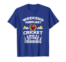 Ladda upp bild till gallerivisning, Funny shirts V-neck Tank top Hoodie sweatshirt usa uk au ca gifts for Weekend Forecast: Cricket With Chance of Drinking! Funny Tee 4091377

