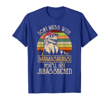 Ladda upp bild till gallerivisning, Don't Mess With Mamasaurus T Rex Mothers Day T-Shirt
