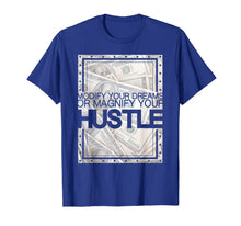 Ladda upp bild till gallerivisning, Modify your Dreams or Magnify your Hustle Shirt 1103800
