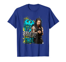 Ladda upp bild till gallerivisning, WWE Roman Reigns Believe That Graphic T-Shirt 546311
