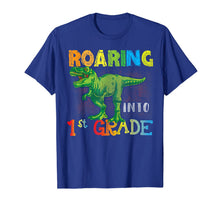 Ladda upp bild till gallerivisning, Roaring Into 1st Grade T-Rex Dinosaur Back to School Shirt. 1289655
