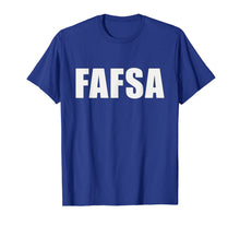 Ladda upp bild till gallerivisning, FAFSA T-Shirt 1998780
