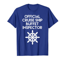 Ladda upp bild till gallerivisning, Buffet Inspector Funny Cruise Ship T-Shirt 759559

