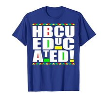 Ladda upp bild till gallerivisning, HBCU Educated Historical Black College Universities Gifts T-Shirt-4021686
