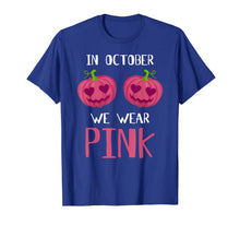 Ladda upp bild till gallerivisning, In October We Wear Pink Pumpkin Breast Cancer Awareness Gift T-Shirt 198704
