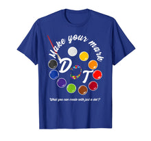 Ladda upp bild till gallerivisning, International Dot Day September 15 Make Your Mark T-Shirt 96085
