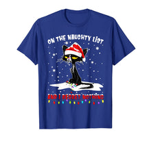 Ladda upp bild till gallerivisning, Funny shirts V-neck Tank top Hoodie sweatshirt usa uk au ca gifts for On The Naughty List And I Regret Nothing cat Christmas gift T-Shirt 86834
