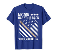 Ladda upp bild till gallerivisning, My Son Has Your Back-Marine-Dad Camouflage T shirt 118240
