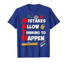 Ladda upp bild till gallerivisning, Mistakes Allow Thinking to Happen - Math Teacher T-Shirt 308659
