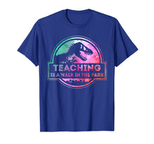 Ladda upp bild till gallerivisning, Teaching Is A Walk In Park Teacher Gift T-Shirt 288425
