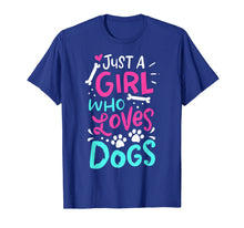 Ladda upp bild till gallerivisning, Just A Girl Who Loves Dogs Funny Gift Dog Trainer School T-Shirt 327583
