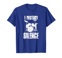 Ladda upp bild till gallerivisning, Funny shirts V-neck Tank top Hoodie sweatshirt usa uk au ca gifts for I Destroy Silence Drums T Shirt Funny Drummer Gift T-Shirt 663760
