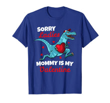 Ladda upp bild till gallerivisning, Funny Sorry Mommy Is My Valentine Day Gifts Boys Valentines T-Shirt-821229
